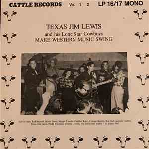 Texas Jim Lewis And His Lone Star Cowboys - Make Western Swing Music Volume 1 mp3 album