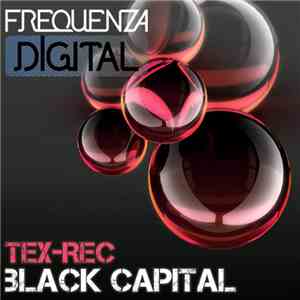 Tex-Rec - Black Capital mp3 album