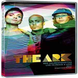 The Ark - The Ark med Dalasinfoniettan Live på Peace & Love 2011 mp3 album