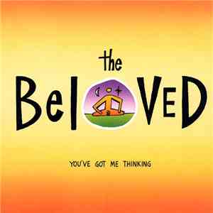 The Beloved - You've Got Me Thinking mp3 album