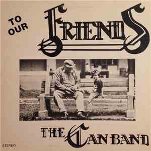 The Can Band - To Our Friends mp3 album