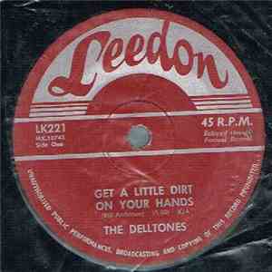 The Delltones - Get A Little Dirt On Your Hands mp3 album