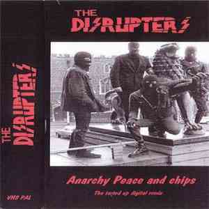 The Disrupters - Anarchy Peace And Chips mp3 album