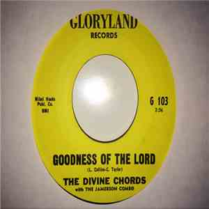 The Divine Chords - Goodness Of The Lord / Pray On mp3 album