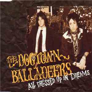 The Dogtown Balladeers - All Dressed Up In Dreams mp3 album