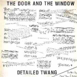 The Door And The Window - Detailed Twang mp3 album
