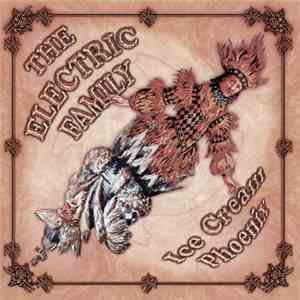 The Electric Family - Ice Cream Phoenix mp3 album