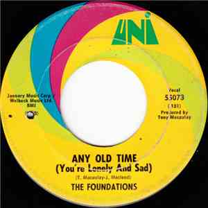The Foundations - Any Old Time (You're Lonely And Sad) / We Are Happy People mp3 album