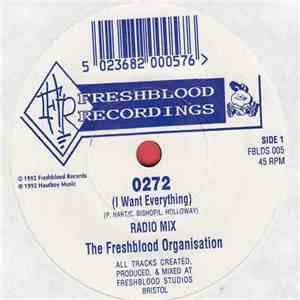 The Freshblood Organisation - 0272 (I Want Everything) mp3 album