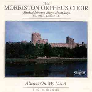 The Morriston Orpheus Choir - Always On My Mind mp3 album