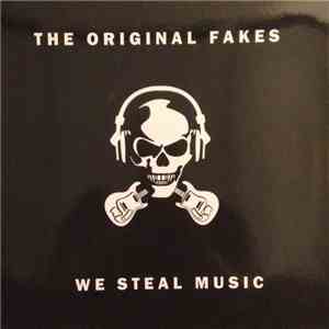 The Original Fakes - We Steal Music mp3 album