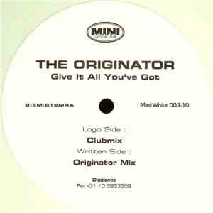 The Originator - Give It All You've Got mp3 album