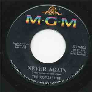 The Royalettes - Never Again / I Want To Meet Him mp3 album