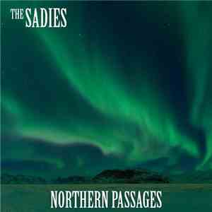The Sadies - Northern Passages mp3 album