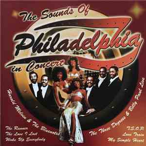 The Sound Of Philadelphia - The Sounds Of Philadelphia In Concert mp3 album