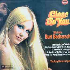 The Tony Mansell Singers - Close To You: Hits From Burt Bacharach mp3 album