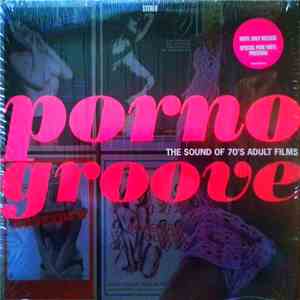 The Upstroke - Porno Groove: The Sound Of 70's Adult Films mp3 album