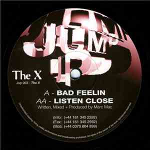 The X - Bad Feelin / Listen Close mp3 album
