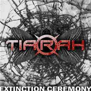 Tiarah - Extinction Ceremony mp3 album