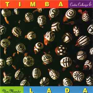 Timbalada - Cada Cabeça É Um Mundo mp3 album
