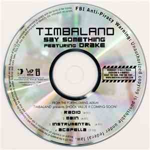 Timbaland Featuring Drake - Say Something mp3 album