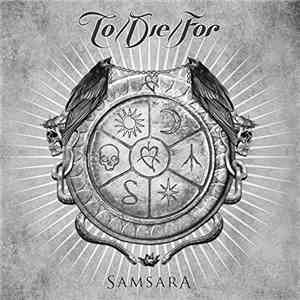 To/Die/For - Samsara mp3 album