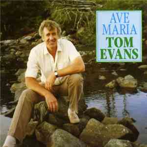 Tom Evans  - Ave Maria mp3 album