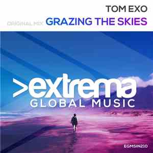 Tom Exo - Grazing The Skies mp3 album