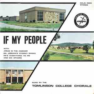 Tomlinson College Chorale - If My People mp3 album