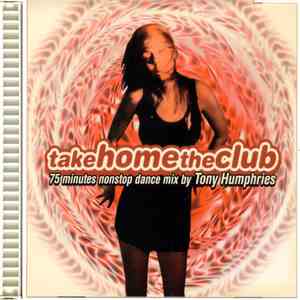 Tony Humphries - Take Home The Club mp3 album