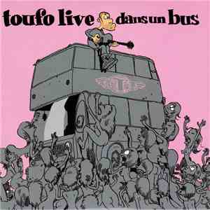 Toufo - Live dans un bus mp3 album