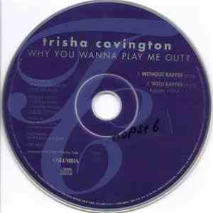 Trisha Covington - Why You Wanna Play Me Out? mp3 album