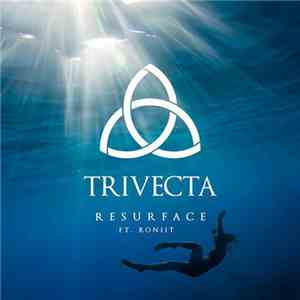 Trivecta Ft. Roniit - Resurface mp3 album