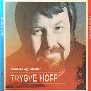 Trygve Hoff - Kokfesk Og Ballader mp3 album