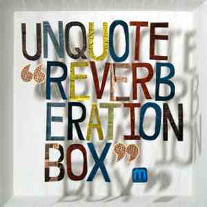 Unquote - Reverberation Box mp3 album