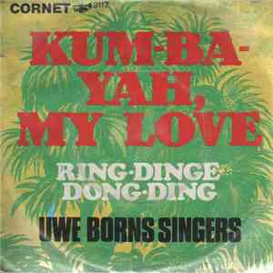 Uwe Borns Singers - Kum-Ba-Yah, My Love mp3 album