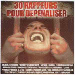 Various - 30 Rappeurs Pour Dépénaliser mp3 album