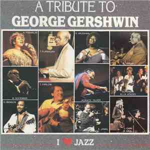 Various - A Tribute To George Gershwin mp3 album