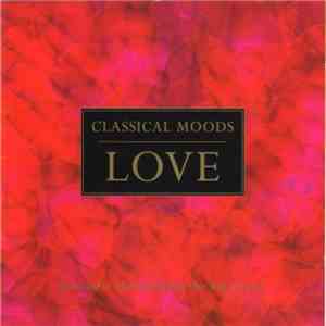 Various - Classical Moods - Love mp3 album