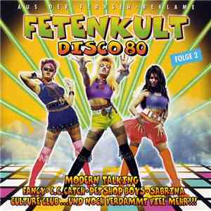 Various - Fetenkult Disco 80 Folge 2 mp3 album