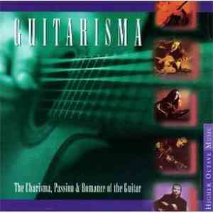 Various - Guitarisma: The Charisma, Passion & Romance Of The Guitar mp3 album