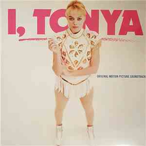 Various - I, Tonya (Original Motion Picture Soundtrack) mp3 album