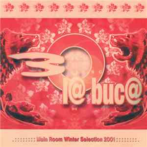 Various - La Buca - Main Room Winter Selection 2001 mp3 album