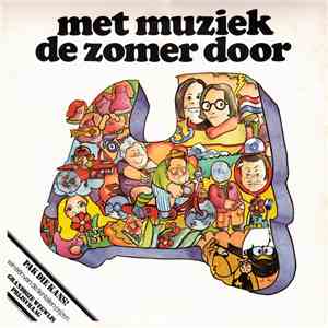 Various - Met Muziek De Zomer Door mp3 album