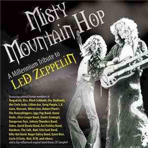 Various - Misty Mountain Hop - A Millennium Tribute To Led Zeppelin mp3 album
