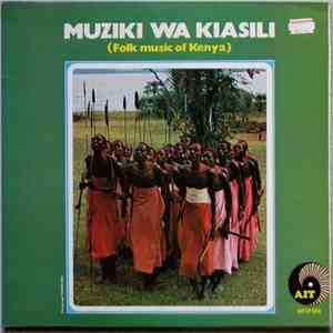 Various - Muziki Wa Kiasili ( Folk Music Of Kenya) mp3 album