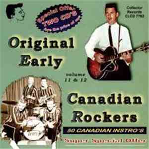 Various - Original Early Canadian Rockers Vol. 11 & 12 mp3 album