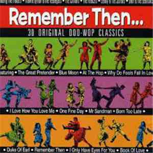 Various - Remember Then...30 Original Doo-Wop Classics mp3 album