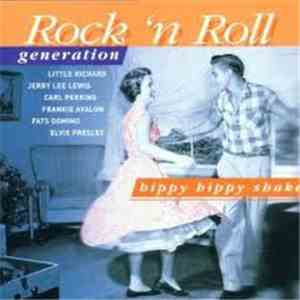 Various - Rock 'N Roll Generation, Hippy Hippy Shake mp3 album