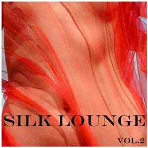 Various - Silk Lounge Vol. 2 mp3 album